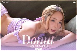 ดูหนัง โดนัท กัลยณัฏฐ์ ศักดิรัตน์ RUSH Fashion Vol.152 Donut ตอนที่ 3