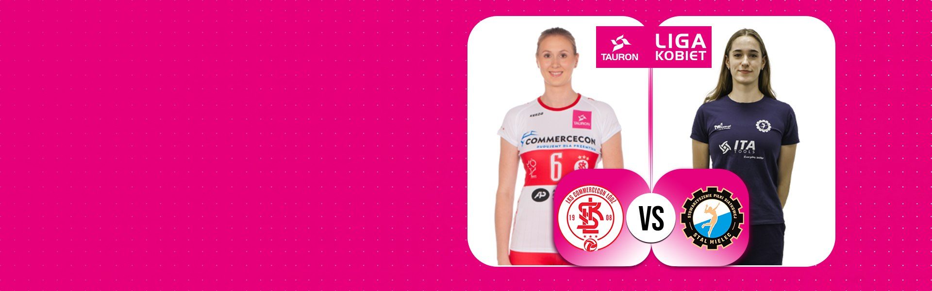 Women's Polish League | เอวกาเอส คอมเมิร์ซคอน วูช vs อิตา ทูลส์ สตาล เมียเลตส์ (15 ต.ค. 26)