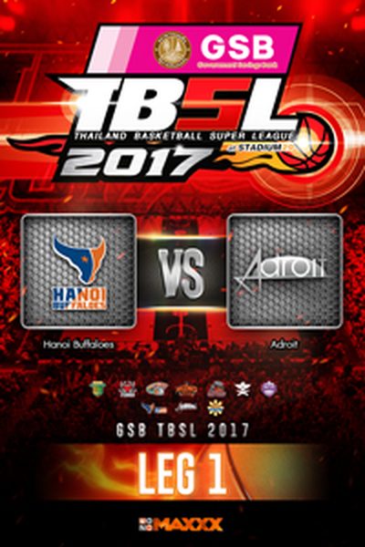 ฮานอย บัฟฟาโล่ส์ VS อะดรอยท์ คู่ที่ 1 15/1/17 LEG 1 Hanoi Buffaloes VS Adroit