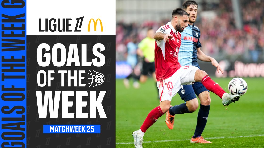 ลูกยิงประจำสัปดาห์ | ลีกเอิง ฝรั่งเศส สัปดาห์ที่ 25