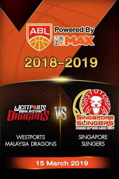 เวสต์พอร์ท มาเลเซีย ดราก้อน VS สิงคโปร์ สลิงเกอร์ส Westports Malaysia Dragons  VS  Singapore Slingers (2019)