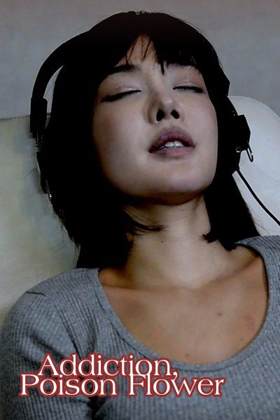 Addiction, Poison Flower