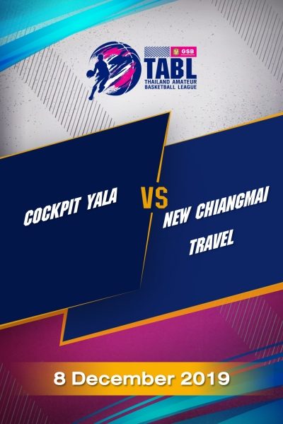 TABL (2019) - รอบ 9 ทีม Cockpit Yala VS New Chiang Mai travel TABL (2019) - รอบ 9 ทีม Cockpit Yala VS New Chiang Mai travel