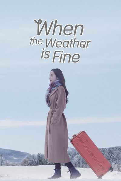 When the Weather Is Fine