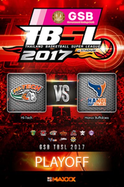 ไฮเทค VS ฮานอย บัฟฟาโล่ส์  คู่ที่ 3 11/3/17 Play off G1:
Hitech - Hanoi Buffaloes