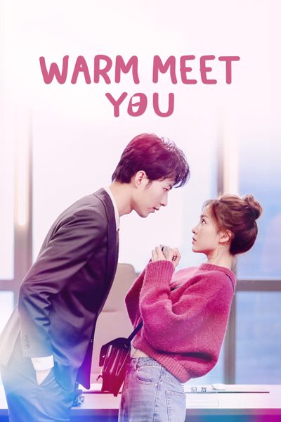 Warm Meet You
