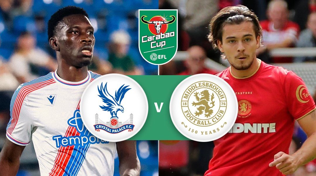คาราบาว คัพ | คริสตัลพาเลซ vs มิดเดิลสโบรห์ (9 Sep 2026)