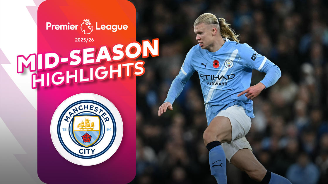 ไฮไลต์ครึ่งฤดูกาลทีมแมนเชสเตอร์ ซิตี้ | 2025/26